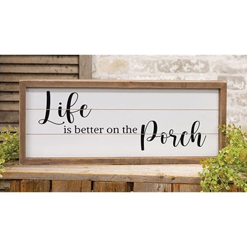 Life Is Better on the Porch Framed Shiplap 19" Sign