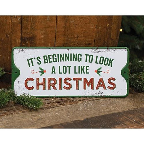 It's Beginning To Look A Lot Like Christmas 11" Metal Sign