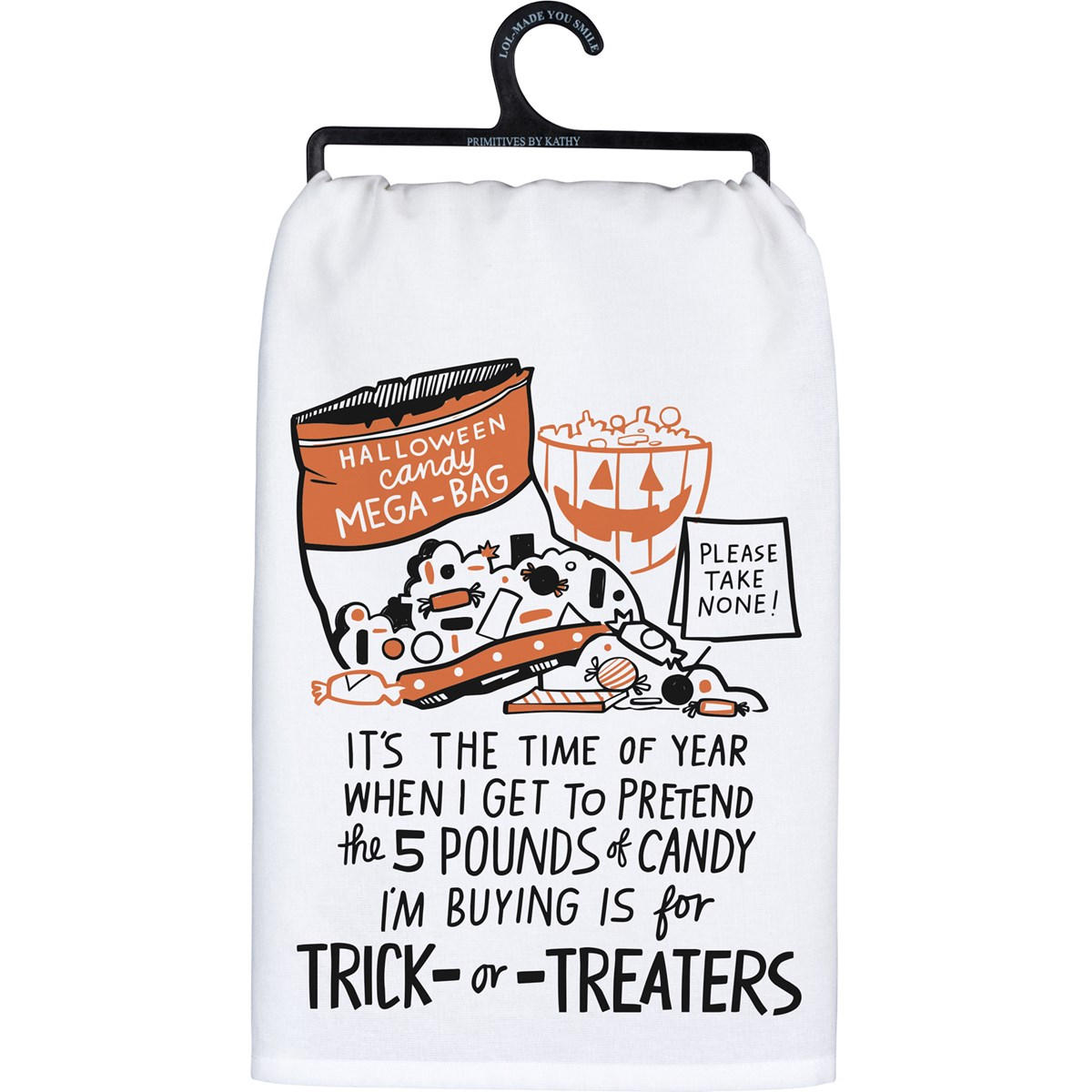 Time of Year Get To Pretend Candy For Trick or Treaters Kitchen Towel