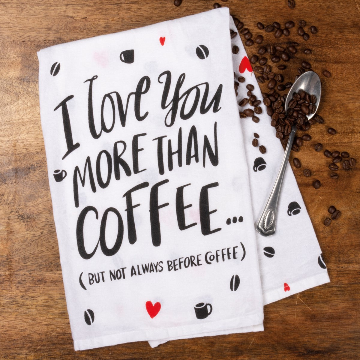 💙 I Love You But Not Always Before Coffee Kitchen Towel
