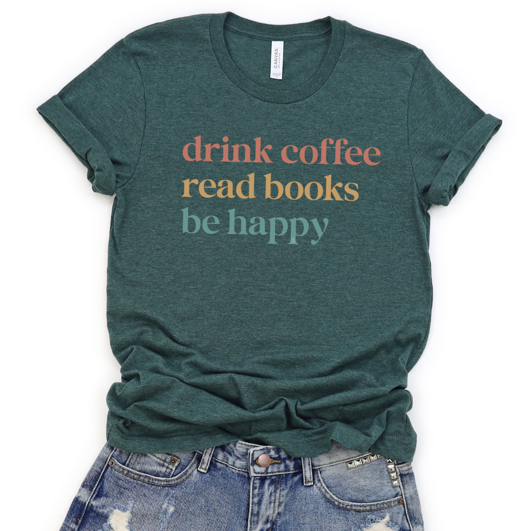 💙 Drink Coffee Read Books Be Happy Cozy T-Shirt