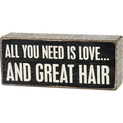 All You Need Is Love... And Great Hair Box Sign