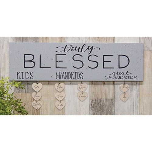 Truly Blessed Kids Grandkids Great Grandkids Tag Sign