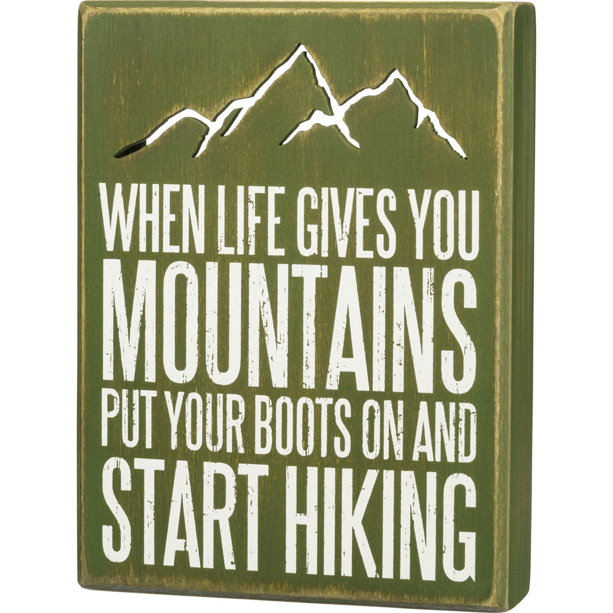 When Life Give You Mountains Start Hiking 8" Box Sign