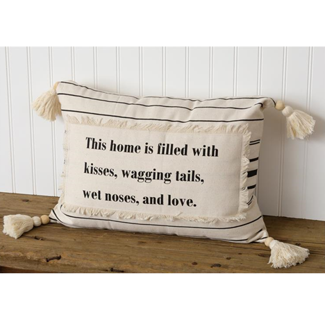 Home is Filled with Kisses & Wagging Tails Pillow