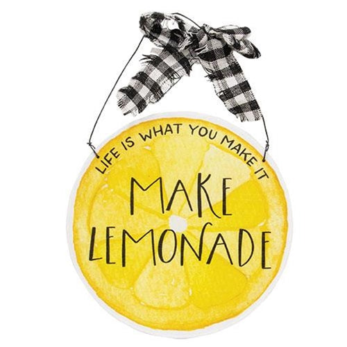 Life Is What You Make It... Make Lemonade Hanging Sign