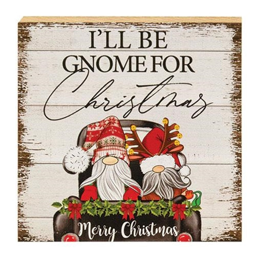 I'll Be Gnome For Christmas Wooden Square Block