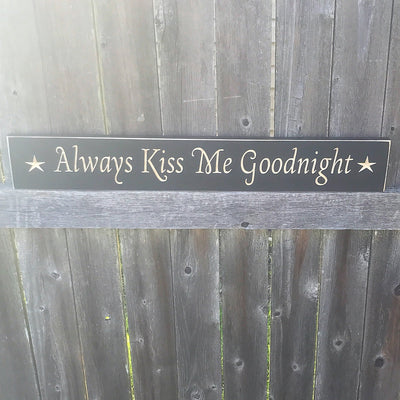 💙 Always Kiss Me Goodnight - 24" Engraved Wooden Sign