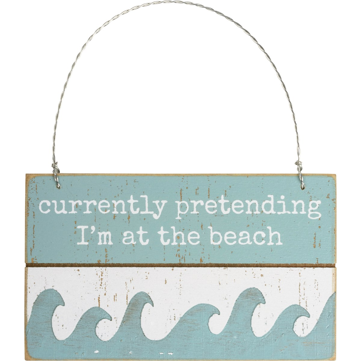 💙 Currently Pretending I'm At The Beach Slat Ornament