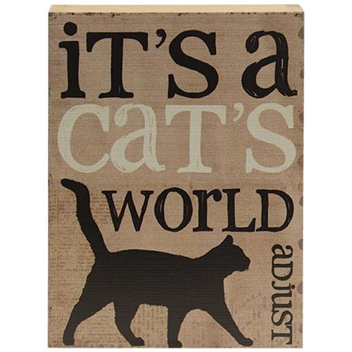 It's a Cat's World Adjust Box Sign