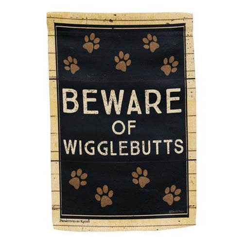 Beware of Wigglebutts Garden Flag