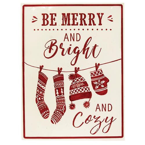 Be Merry and Bright & Cozy 13.5" H Metal Sign