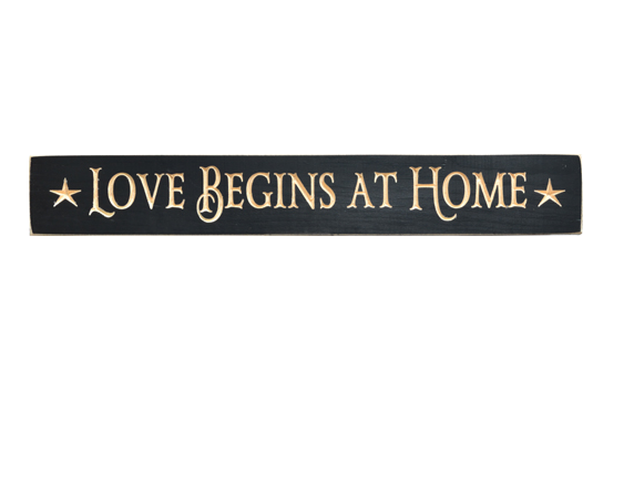 Love Begins At Home Engraved Farmhouse 24" Sign