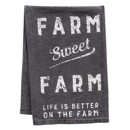 Farm Sweet Farm - Life is Better on the Farm Dish Towel