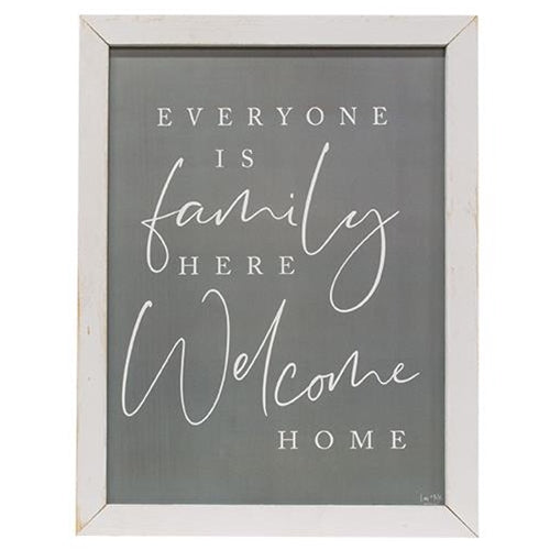 Everyone Is Family Here Welcome Home 25" H Framed Print