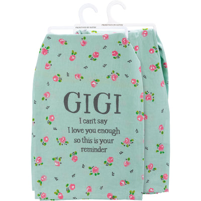 💙 Gigi I Can't Say I Love You Enough Kitchen Towel