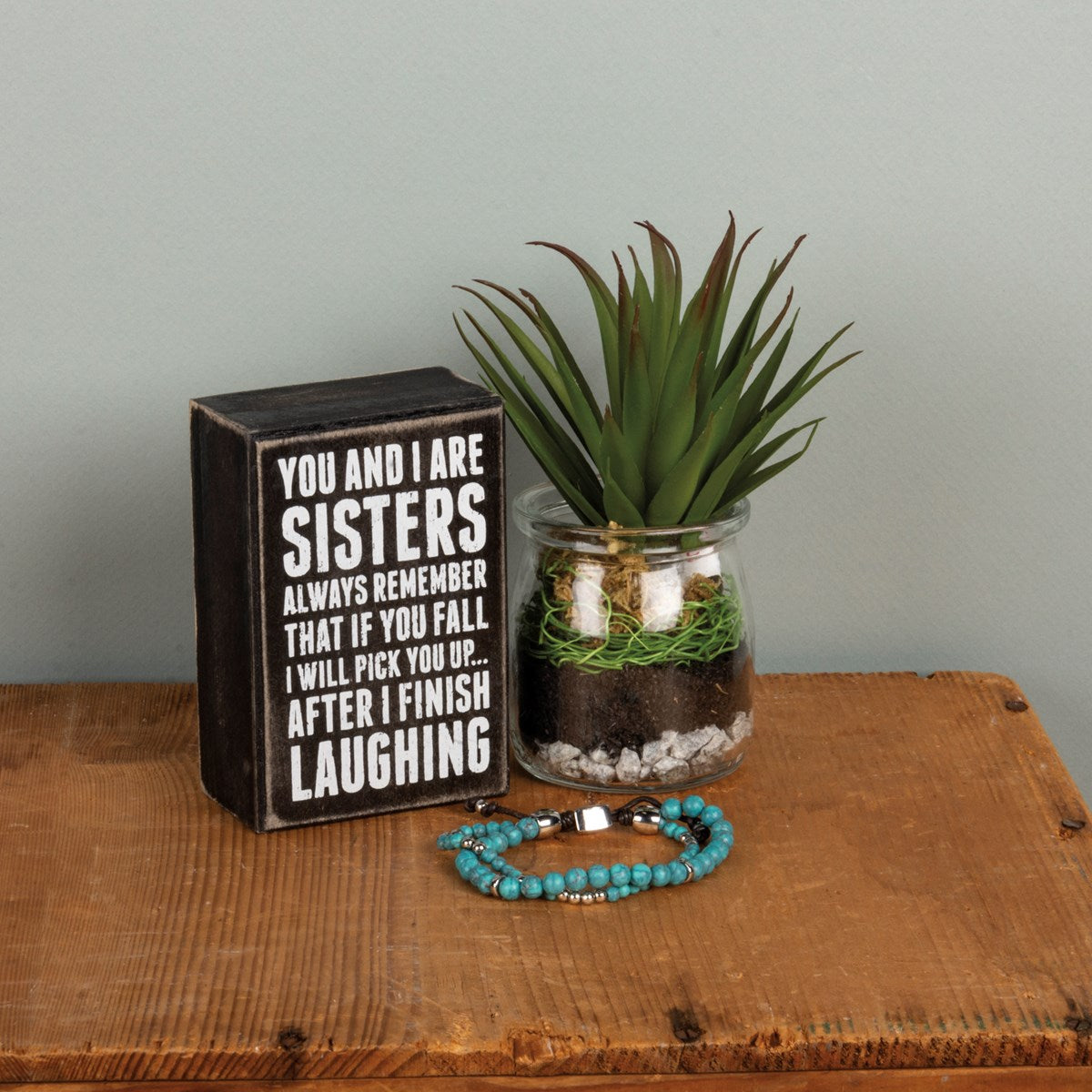 Sister I Will Always Pick You Up Small Box Sign