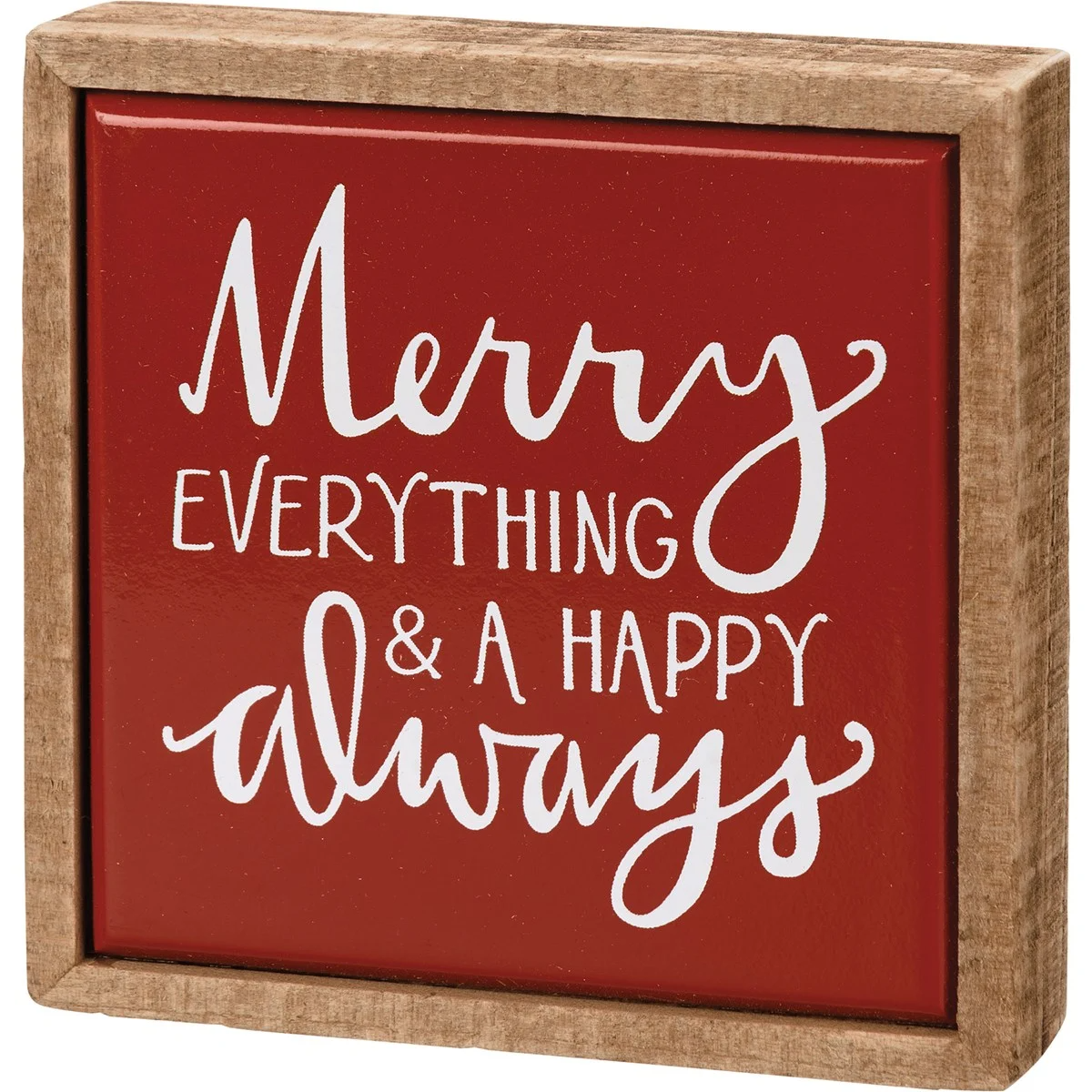 Merry Everything & A Happy Always 4" Mini Box Sign