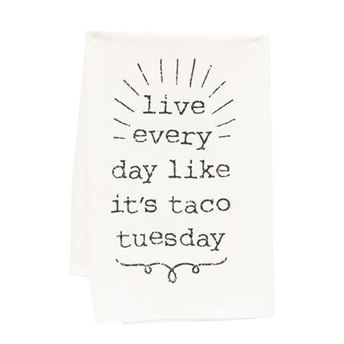 💙 Live Everyday Like It's Taco Tuesday Dish Towel