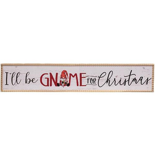 I'll Be Gnome For Christmas 29.5" Beaded Wood Sign