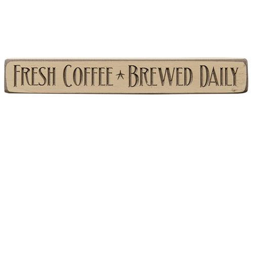 Fresh Coffee Brewed Daily 12" Wooden Engraved Block