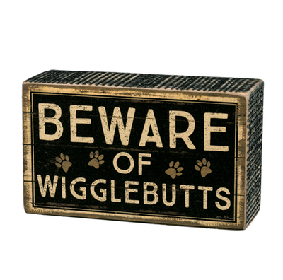 Beware Of Wigglebutts Dog Box Sign