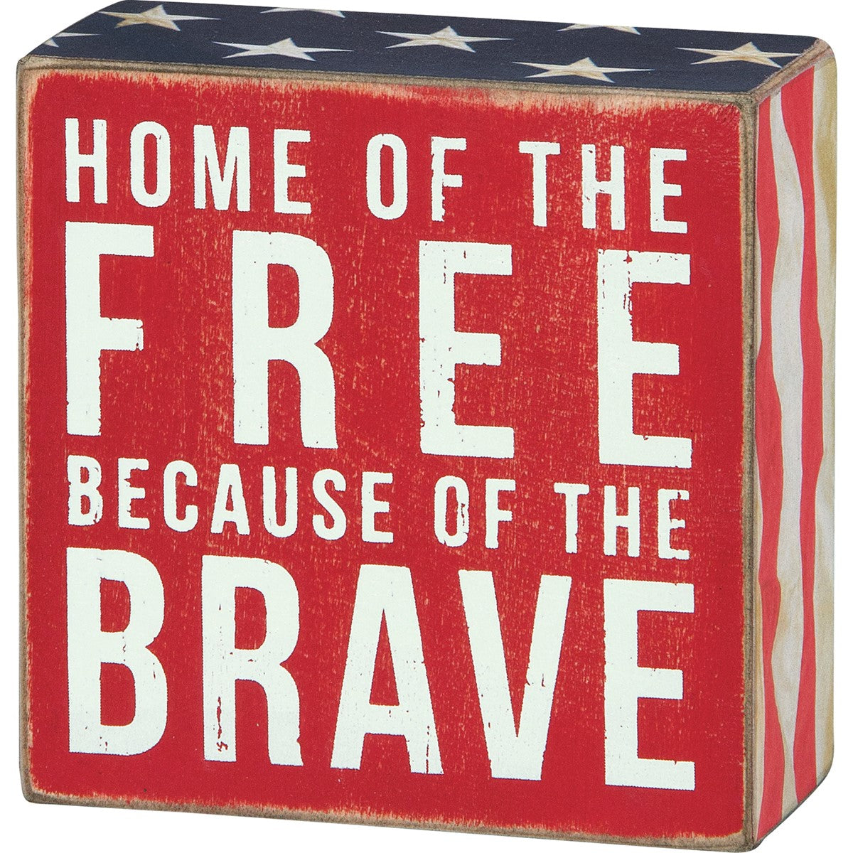 Home of the Free Because of the Brave Small Block Sign
