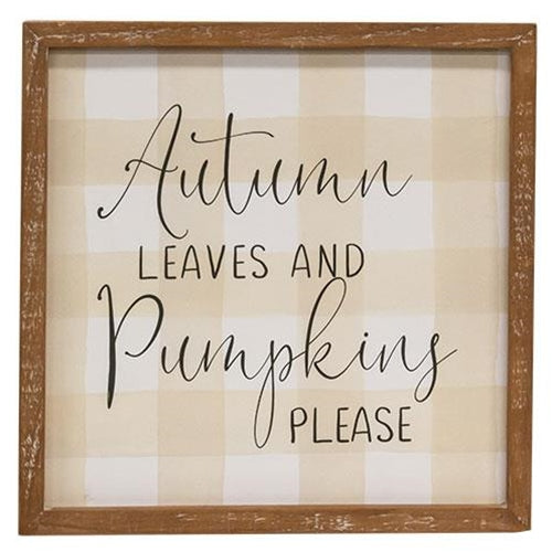 Autumn Leaves and Pumpkins Please Tan Gingham 12" Wood Sign