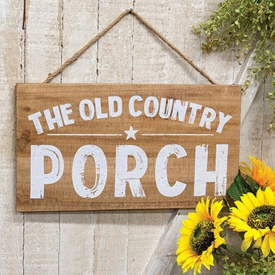 The Old Country Porch Wood Hanging Sign