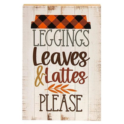 Leggings Leaves & Lattes Please 8" Wooden Block