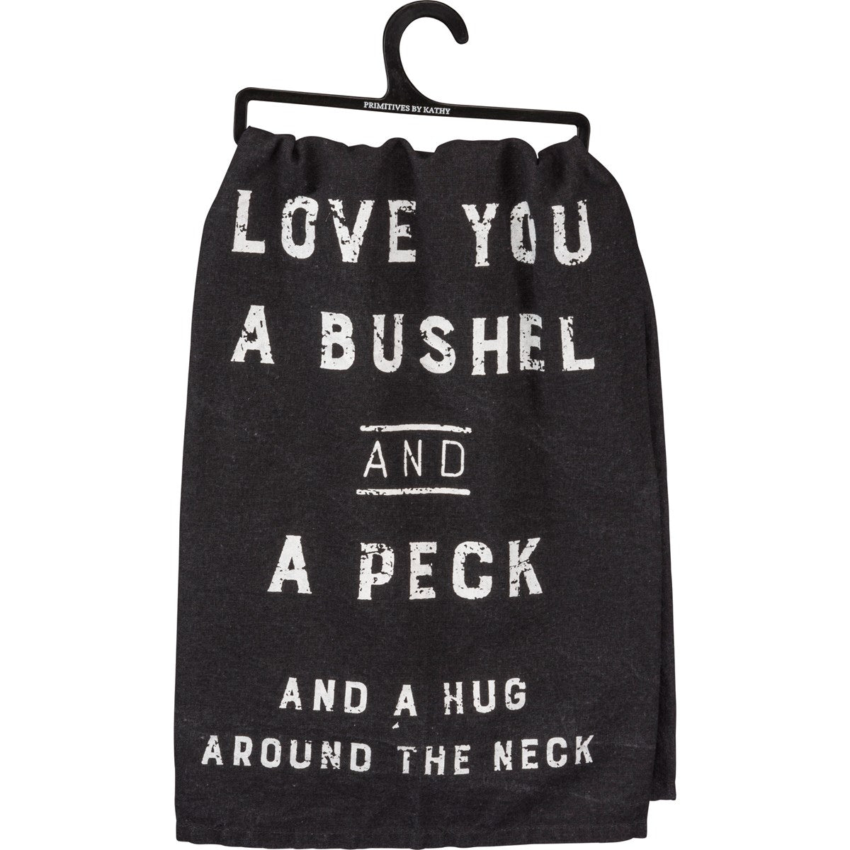 Love You A Bushel And A Peck Dish Towel