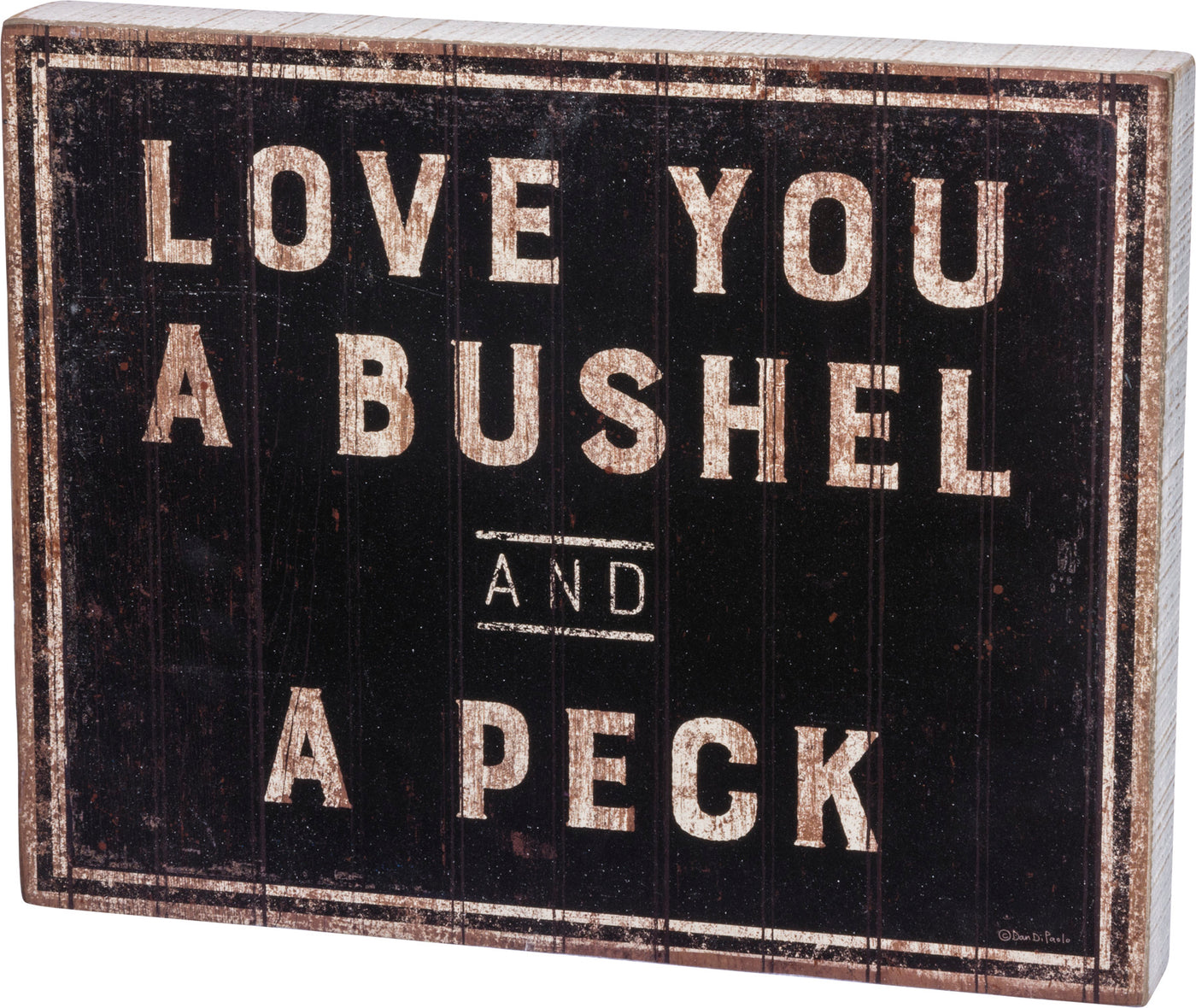 Love You A Bushel And A Peck Box Sign