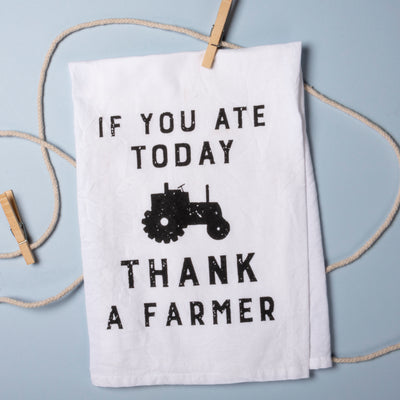💙 If You Ate Today Thank A Farmer Tea Towel