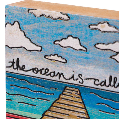 The Ocean Is Calling Small Block Sign