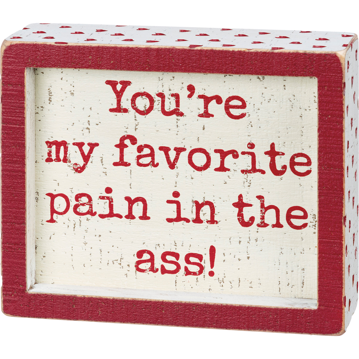 💙 You're My Favorite Pain in the Ass Valentine Box Sign