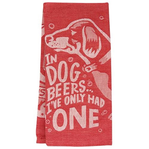 In Dog Beers I've Only Had One Dachshund Dish Towel