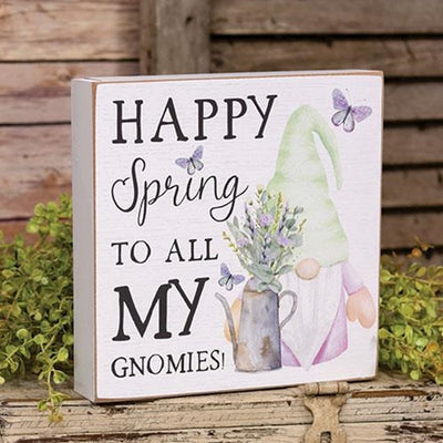 Happy Spring to All My Gnomies 8" Box Sign