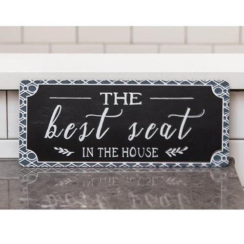 Best Seat in the House 12" Metal Sign