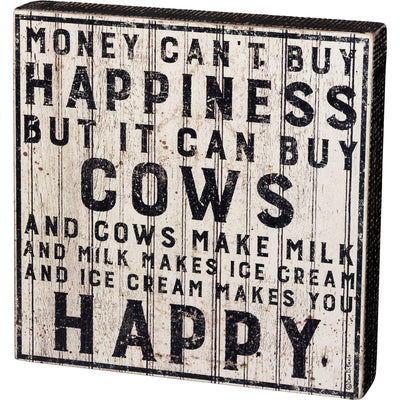 Surprise Me Sale 🤭 Money Can't Buy Happiness But It Can Buy Cows 10" Sign