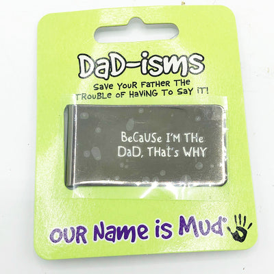Because I'm the Dad That's Why - Metal Money Clip