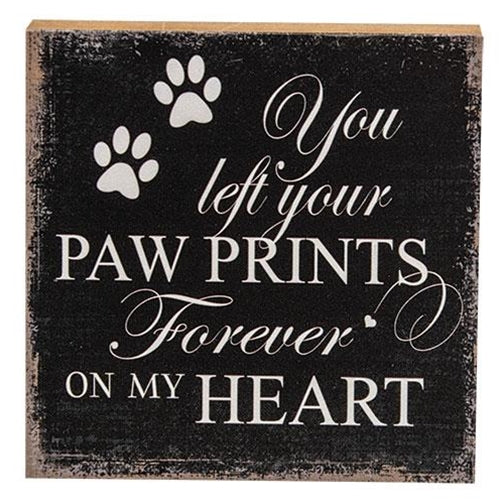 💙 Paw Prints Forever on my Heart 6" Block Sign
