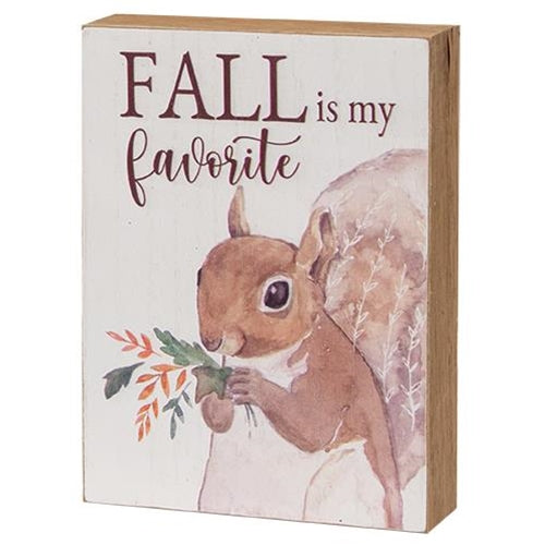 Fall Is My Favorite Squirrel Box Sign