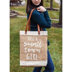 Just a Small Town Girl Tote Bag