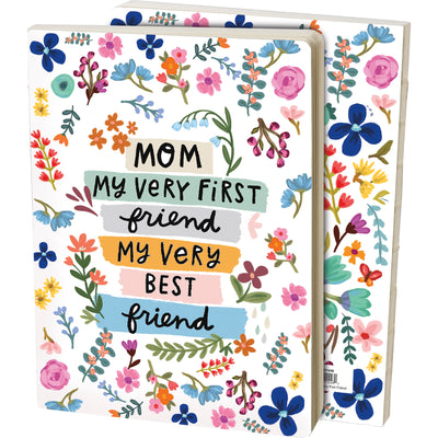 💙 Mom My Very First Friend My Very Best Friend Journal
