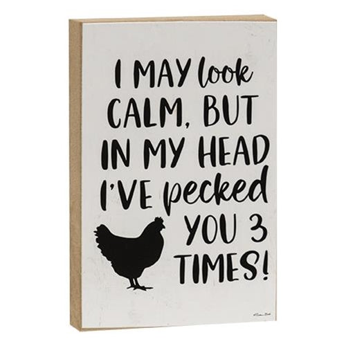 I May Look Calm 6" Wooden Block Sign