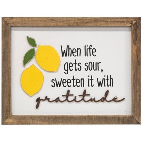 💙 When Life Gets Sour Sweeten It Gratitude Framed Sign