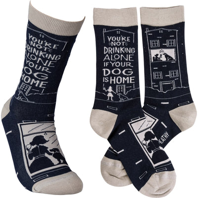 💙 Not Drinking Alone If Your Dog Is Home Unisex Fun Socks