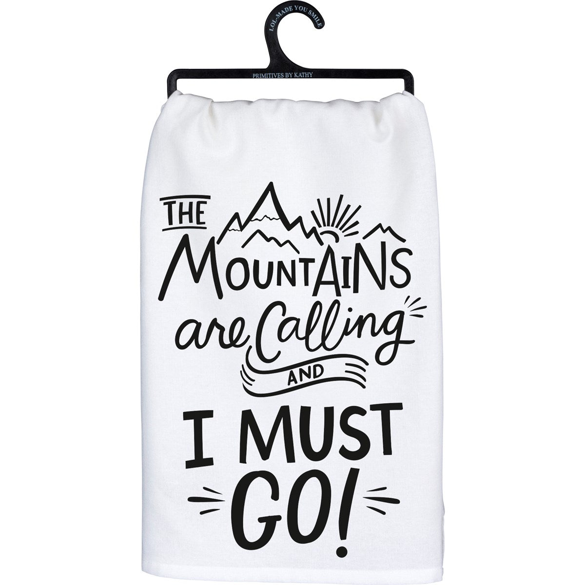 The Mountains Are Calling and I Must Go Kitchen Towel