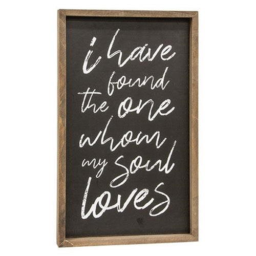 I Have Found the One Whom My Soul Loves Chalkboard Look Sign
