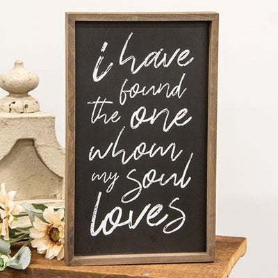I Have Found the One Whom My Soul Loves Chalkboard Look Sign